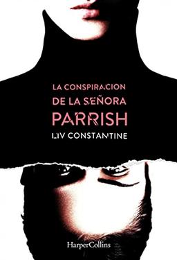 La conspiración de la señora Parrish (HARPERCOLLINS)