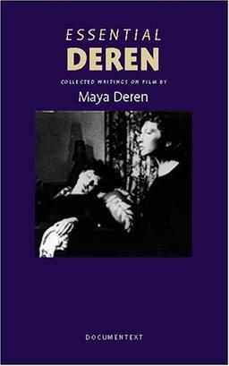 Essential Deren: Collected Writings on Film