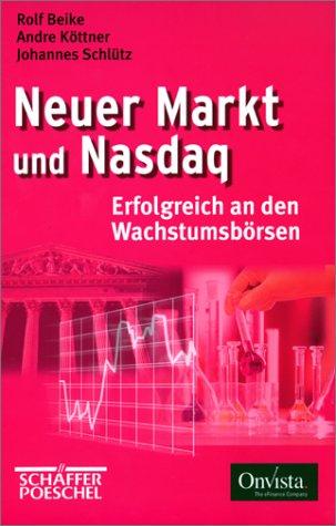 Neuer Markt und Nasdaq. Erfolgreich an den Wachstumsbörsen