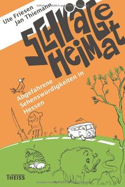 Schräge Heimat: Abgefahrene Sehenswürdigkeiten in Hessen