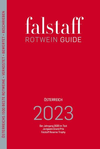 Falstaff Rotwein Guide 2023: Der Jahrgang 2020 im Test, Jungwein Grand Prix, Falstaff Reserve Trophy