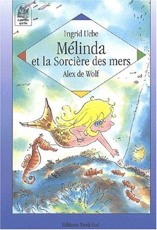 Mélinda et la Sorcière des mers (C Est Moi Poche)