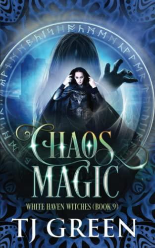 Chaos Magic (White Haven Witches, Band 9)