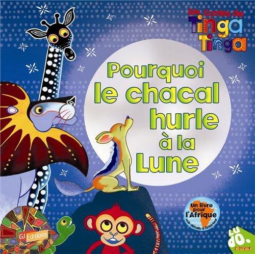 Pourquoi le chacal hurle à la lune