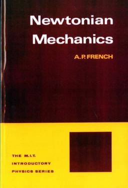 Newtonian Mechanics (M.I.T. Introductory Physics)