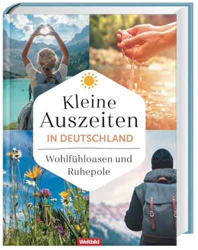 Kleine Auszeiten in Deutschland - Wohlfühloasen und Ruhepole