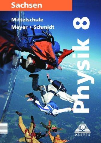 Physik, Ausgabe Sachsen, Lehrbuch für die Klasse 8, Mittelschule