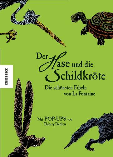 Der Hase und die Schildkröte: Die schönsten Fabeln von La Fontaine