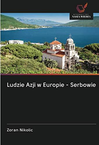 Ludzie Azji w Europie - Serbowie