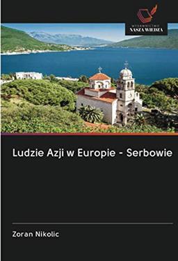 Ludzie Azji w Europie - Serbowie