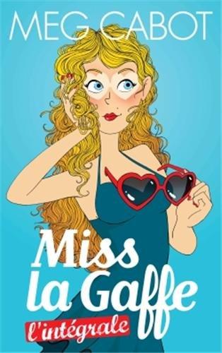 Miss la gaffe : l'intégrale