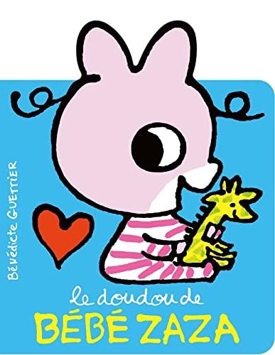 Bébé Zaza. Le doudou de Bébé Zaza