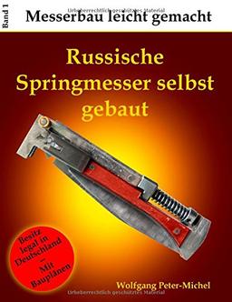 Russische Springmesser selbst gebaut (Messerbau leicht gemacht)