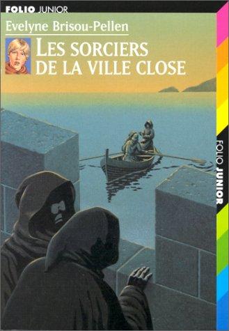 Garin Trousseboeuf : les sorciers de la ville close