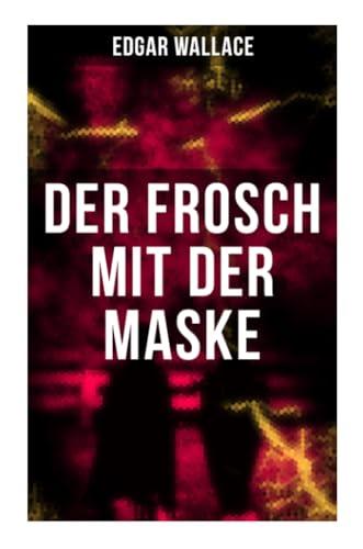 Der Frosch mit der Maske: Krimi