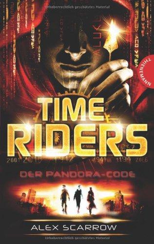 TimeRiders, Band 3: TimeRiders, Der Pandora-Code