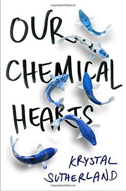 Our Chemical Hearts