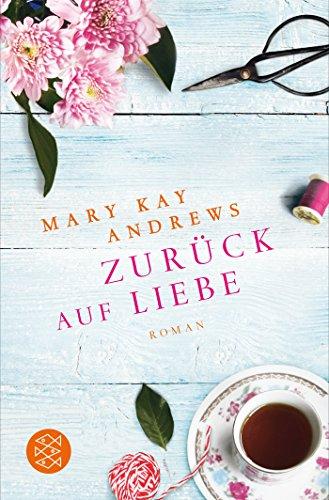 Zurück auf Liebe: Roman