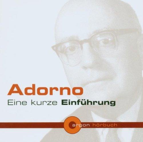 Adorno. Eine kurze Einführung. CD