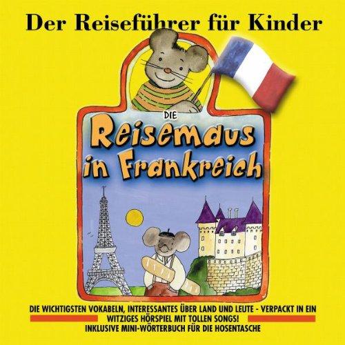 Die Reisemaus in Frankreich