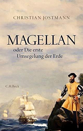 Magellan: oder Die erste Umsegelung der Erde