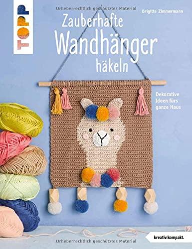 Zauberhafte Wandhänger häkeln (kreativ.kompakt.): Dekorative Ideen fürs ganze Haus