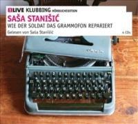 Wie der Soldat das Grammofon repariert: 1LIVE Klubbing Hörbuchedition