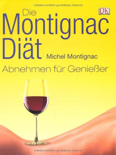 Die Montignac-Diät: Abnehmen für Genießer