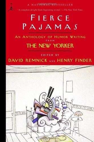 Fierce Pajamas: An Anthology of Humor Writing from The New Yorker (Modern Library Paperbacks)