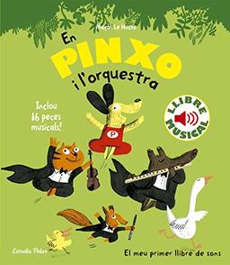 En Pinxo i l'orquestra. Llibre musical (Llibres de sons)