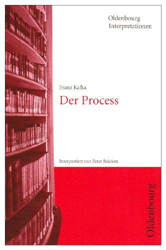 Der Proceß ( Prozeß). Interpretationen