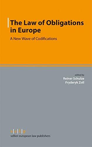 The Law of Obligations in Europe: A New Wave of Codifications