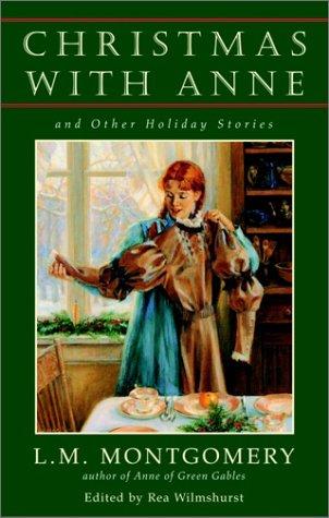 Christmas with Anne and Other Holiday Stories