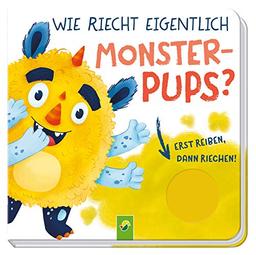 Wie riecht eigentlich Monsterpups?: Pappebuch mit 4 Düften