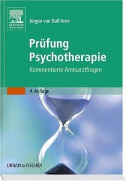 Prüfung Psychotherapie: kommentierte Amtsarztfragen