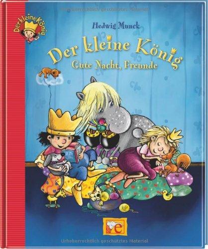 Der kleine König - Gute Nacht, Freunde