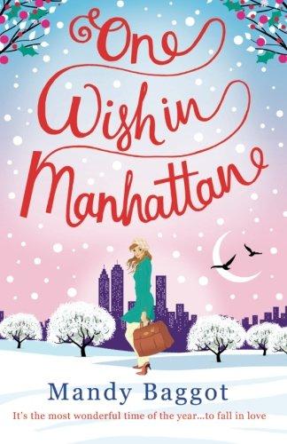 One Wish in Manhattan: An uplifting, romantic Christmas story