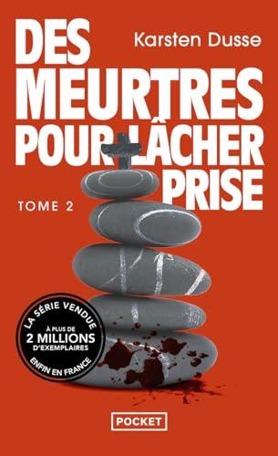 Les meurtres zen. Vol. 2. Des meurtres pour lâcher prise