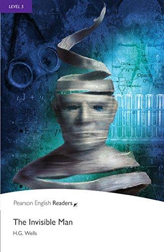 The Invisible Man - Englisch-Lektüre für Fortgeschrittene ab B2 (Pearson Readers - Level 5)