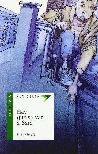 Hay que salvar a Said (Ala Delta - Serie verde, Band 43)