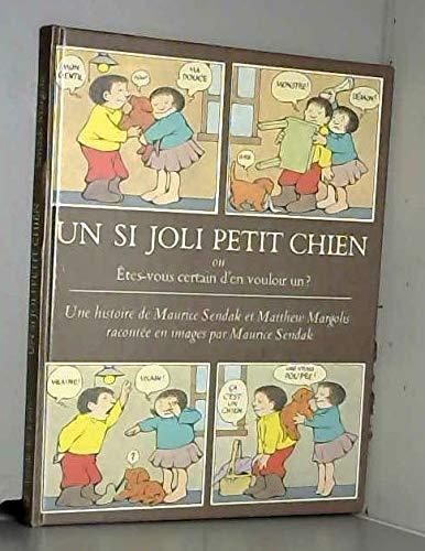 Un si joli petit chien ou Êtes-vous certain d'en vouloir un ?