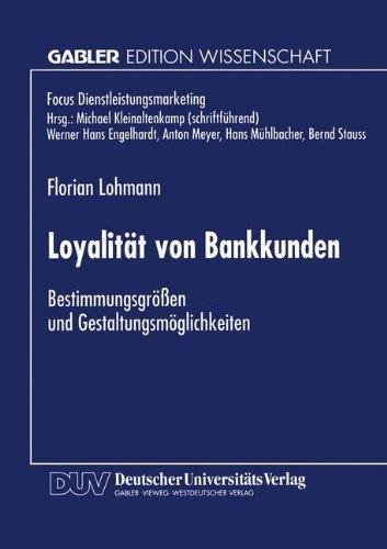 Loyalität von Bankkunden (Fokus Dienstleistungsmarketing)