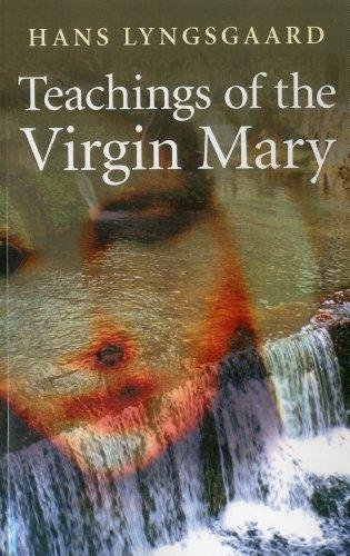 The Teachings of Mary: The Pilgrimage Route of the Virgin Mary