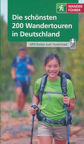 Die schönsten 200 Wandertouren in Deutschland 2021 - Mit GPS-Daten zum Download