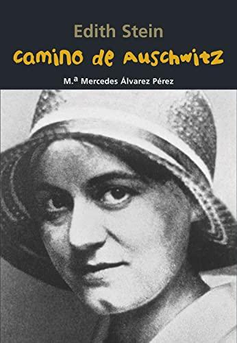 Camino de Auschwitz : Edith Stein (Biografía joven)