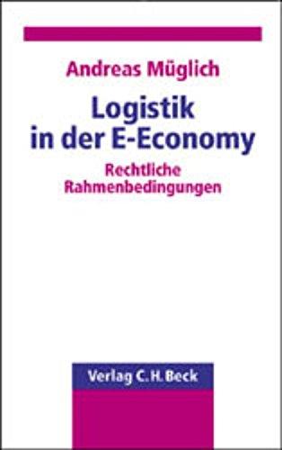 Logistik in der E-Economy: Rechtliche Rahmenbedingungen