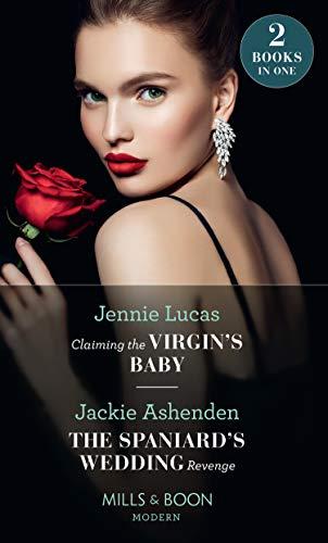 Lucas, J: Claiming The Virgin's Baby / The Spaniard's Weddin (Modern)