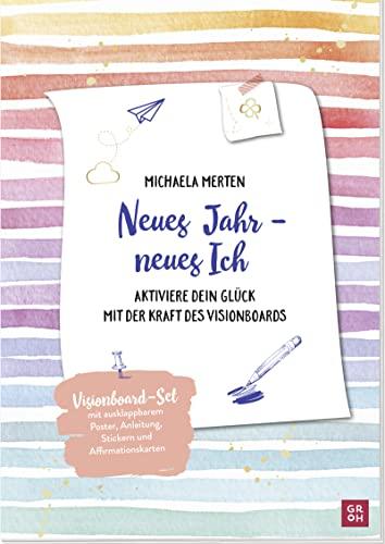 Neues Jahr - neues Ich: Aktiviere dein Glück mit der Kraft des Visionboards. Set mit Anleitung, praktischen Tipps, ausklappbarem Poster, Sticker-Sheets und perforierten Karten