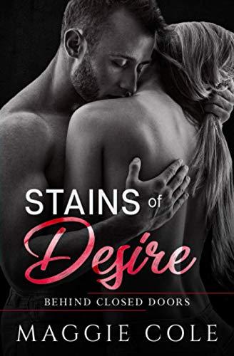 Stains of Desire: A Military Romance (Behind Closed Doors, Band 5)