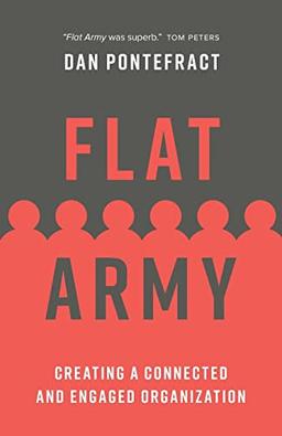 Flat Army: Creating a Connected and Engaged Organization